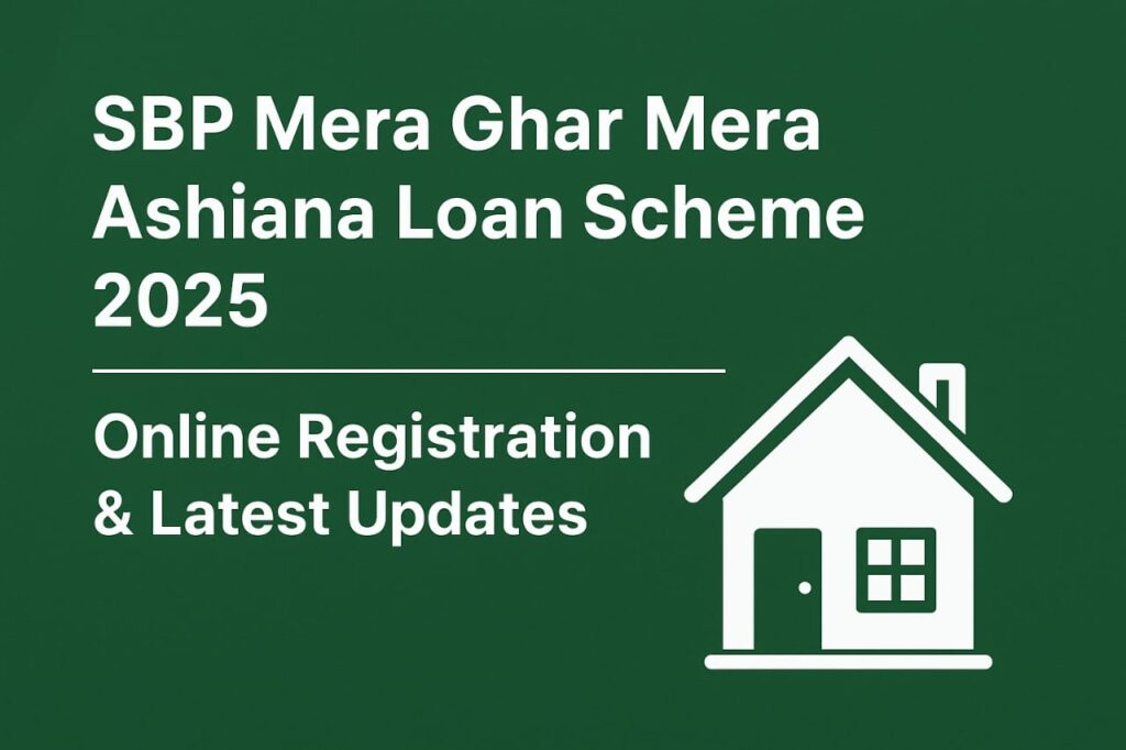 SBP Mera Ghar Mera Ashiana Loan Scheme
